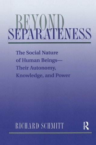 Livre Beyond Separateness Richard Schmitt