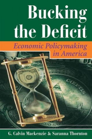 Βιβλίο Bucking The Deficit G Calvin Mackenzie
