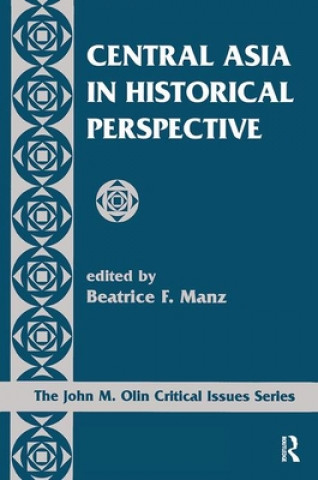 Kniha Central Asia In Historical Perspective Beatrice Manz