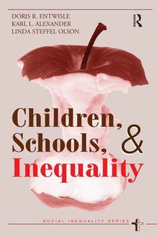 Kniha Children, Schools, And Inequality Doris R Entwisle