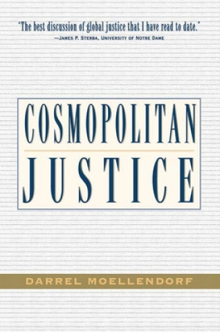 Kniha Cosmopolitan Justice Darrel Moellendorf