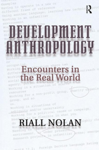 Libro Development Anthropology Riall Nolan