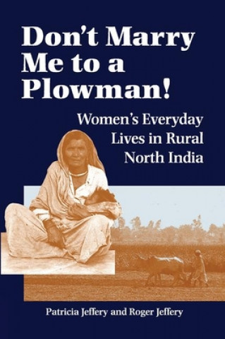 Kniha Don't Marry Me To A Plowman! Patricia Jeffery