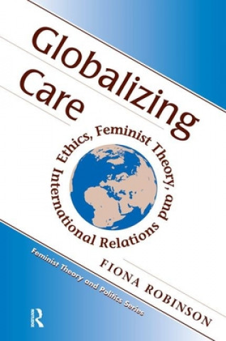 Carte Globalizing Care Fiona Robinson