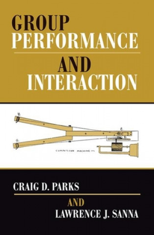 Carte Group Performance And Interaction Craig D Parks