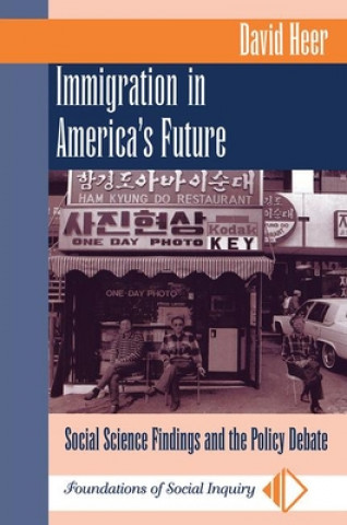 Knjiga Immigration In America's Future David Heer