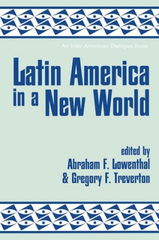 Книга Latin America In A New World Gregory F Treverton