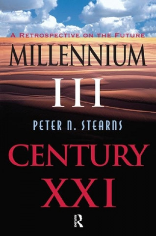 Książka Millennium III, Century XXI Peter N Stearns