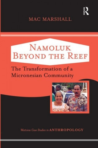 Kniha Namoluk Beyond The Reef Mac Marshall