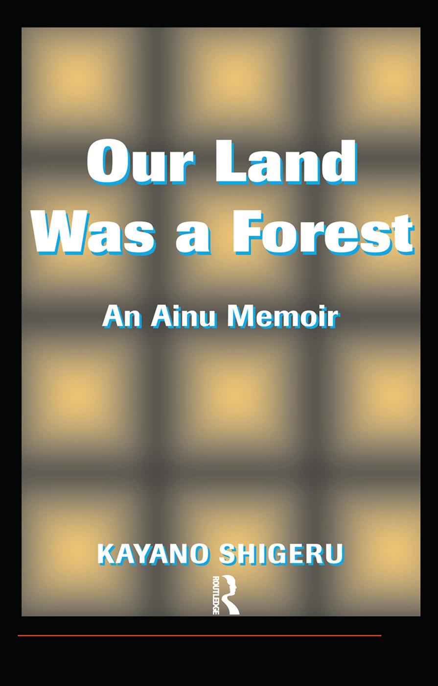 Kniha Our Land Was a Forest Kayano Shigeru