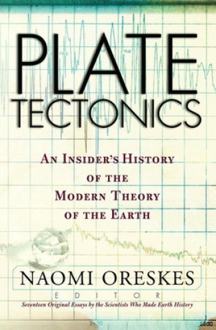 Kniha Plate Tectonics Naomi Oreskes