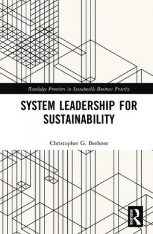 Βιβλίο System Leadership for Sustainability Christopher G. Beehner