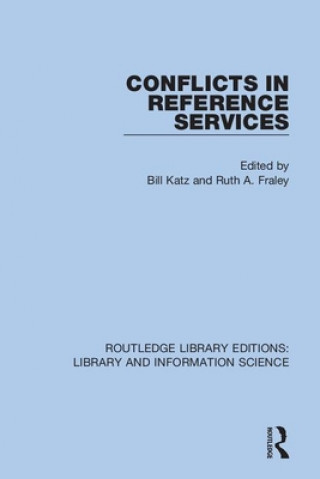 Book Conflicts in Reference Services Bill Katz