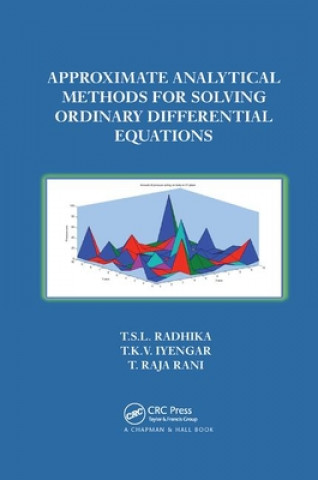 Kniha Approximate Analytical Methods for Solving Ordinary Differential Equations T.S.L Radhika