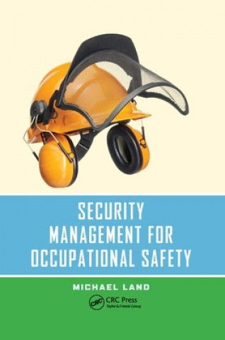 Könyv Security Management for Occupational Safety Land