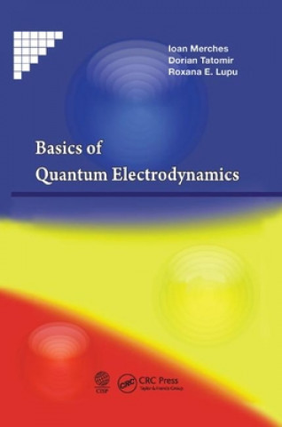 Книга Basics of Quantum Electrodynamics Ioan Merches