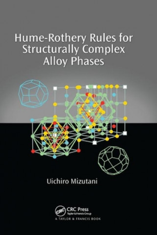 Könyv Hume-Rothery Rules for Structurally Complex Alloy Phases Uichiro Mizutani