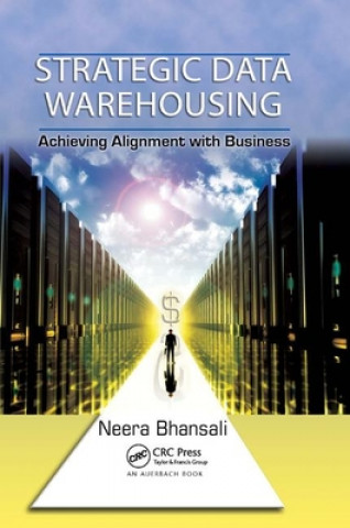 Kniha Strategic Data Warehousing Neera Bhansali