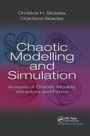 Książka Chaotic Modelling and Simulation Christos H. Skiadas