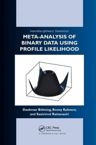 Könyv Meta-analysis of Binary Data Using Profile Likelihood Dankmar Bohning