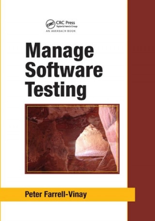 Knjiga Manage Software Testing Peter Farrell-Vinay