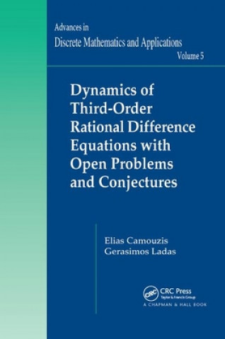 Buch Dynamics of Third-Order Rational Difference Equations with Open Problems and Conjectures Elias Camouzis