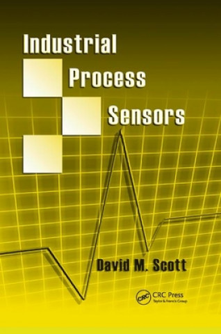 Knjiga Industrial Process Sensors David M. Scott