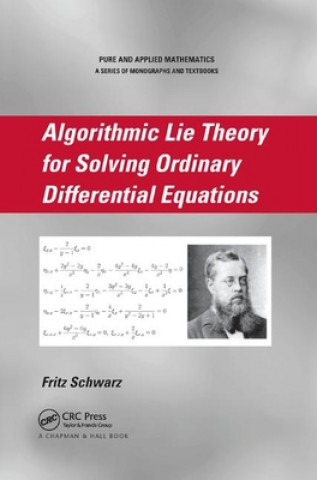 Buch Algorithmic Lie Theory for Solving Ordinary Differential Equations Fritz Schwarz