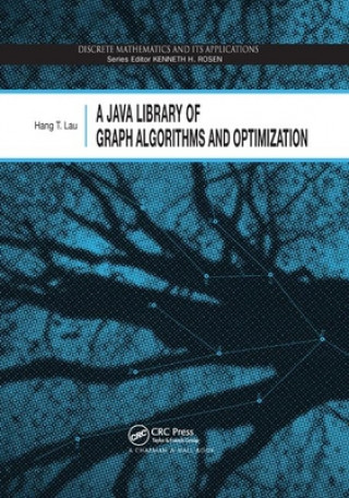 Книга Java Library of Graph Algorithms and Optimization Hang T. Lau
