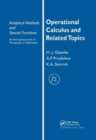 Könyv Operational Calculus and Related Topics A. P. Prudnikov