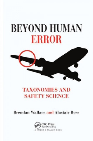 Книга Beyond Human Error Brendan Wallace