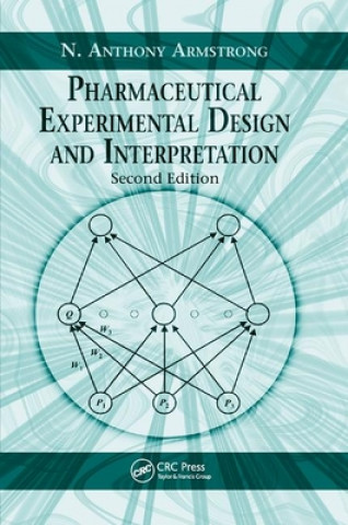 Książka Pharmaceutical Experimental Design and Interpretation N. Anthony Armstrong