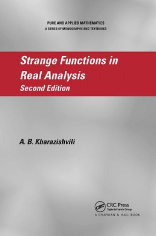 Carte Strange Functions in Real Analysis Alexander Kharazishvili