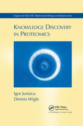 Knjiga Knowledge Discovery in Proteomics Igor Jurisica