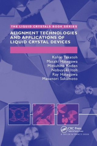 Βιβλίο Alignment Technology and Applications of Liquid Crystal Devices Kohki Takatoh