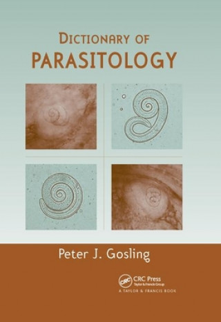 Βιβλίο Dictionary of Parasitology Peter J. Gosling