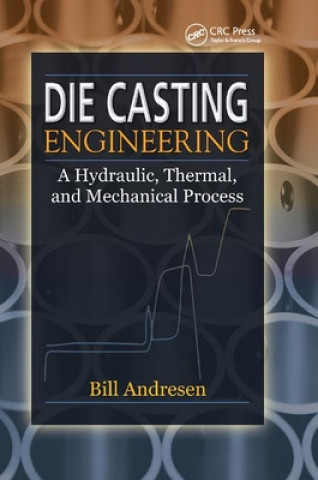 Knjiga Die Cast Engineering William Andresen