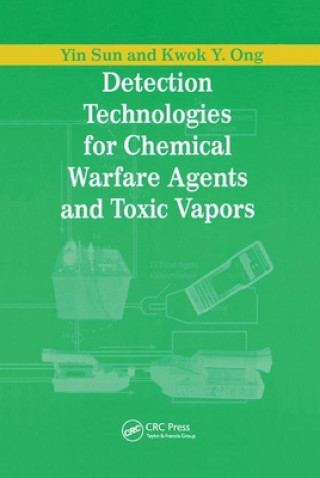 Książka Detection Technologies for Chemical Warfare Agents and Toxic Vapors Yin Sun