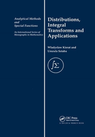 Livre Distribution, Integral Transforms and Applications W. Kierat