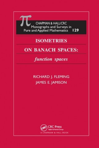 Knjiga Isometries on Banach Spaces Richard J. Fleming