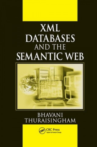 Książka XML Databases and the Semantic Web Bhavani Thuraisingham