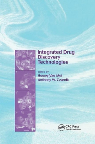 Книга Integrated Drug Discovery Technologies Houng-Yau Mei