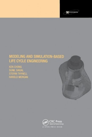 Kniha Modeling and Simulation Based Life-Cycle Engineering Ken Chong