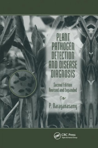 Knjiga Plant Pathogen Detection and Disease Diagnosis Narayanasamy