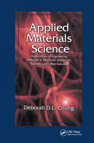 Knjiga Applied Materials Science Deborah D. L. Chung
