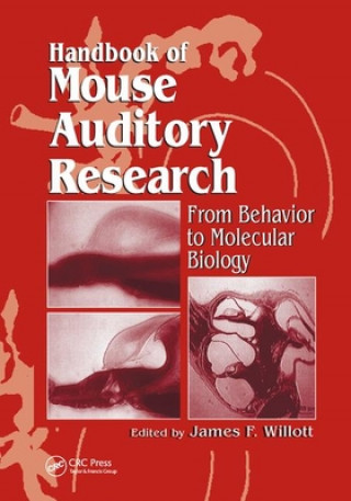 Kniha Handbook of Mouse Auditory Research James F. Willott