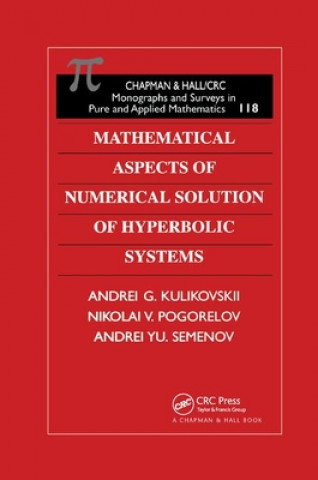 Kniha Mathematical Aspects of Numerical Solution of Hyperbolic Systems A.G. Kulikovskii