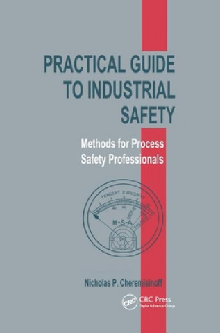 Carte Practical Guide to Industrial Safety Nicholas P. Cheremisinoff
