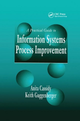 Buch Practical Guide to Information Systems Process Improvement Anita Cassidy