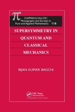 Книга Supersymmetry In Quantum and Classical Mechanics Bijan Kumar Bagchi